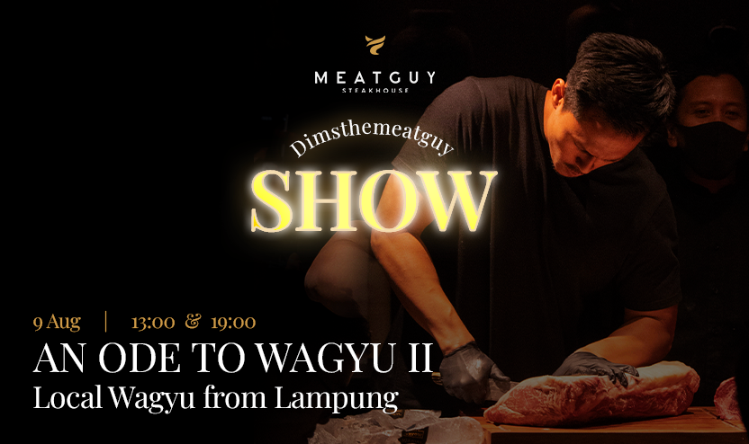 Dim's Show, An Ode To Wagyu II